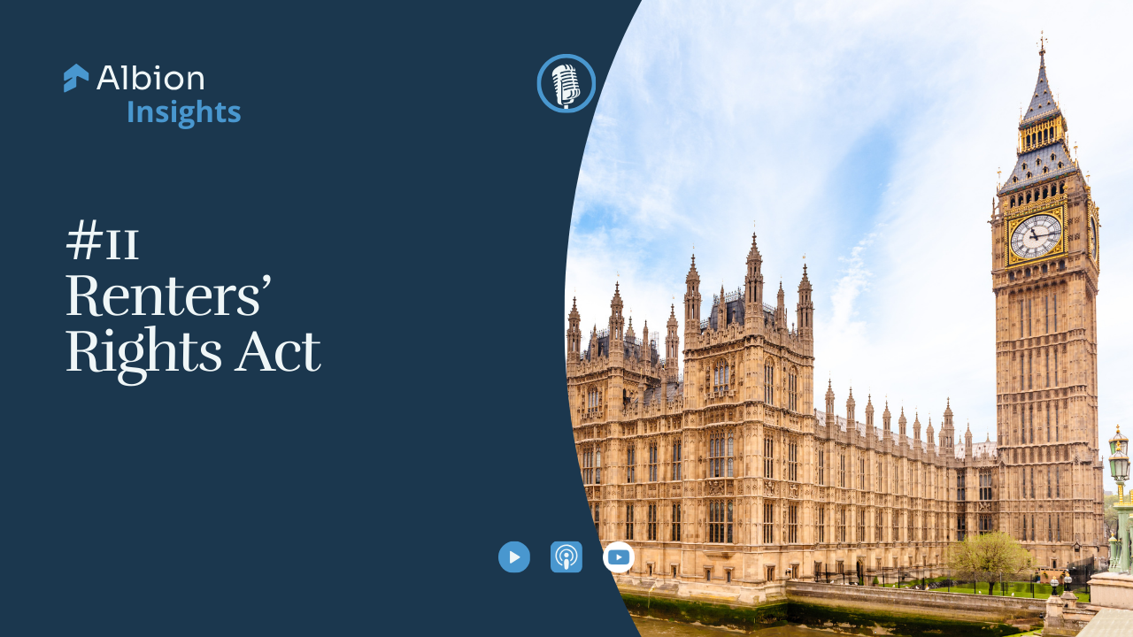 Albion Insights | #11 | Renters’ Rights Act